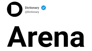 Arena Meaning In English