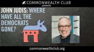 John Judis: Where Have All the Democrats Gone?