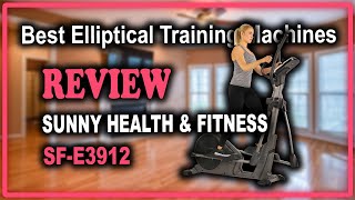 Sunny Health & Fitness Elliptical Machine SF-E3912 Review - Best Elliptical on Amazon