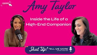 Ep 47: Amy Taylor: Inside the Life of a High-End Companion