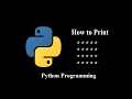 Python pattern programs - How to print stars 
