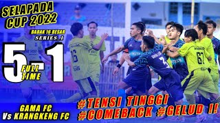 Tensi Tinggi !! Comeback !! Gelud !!Gama Fc Vs Krangkeng Fc 5-1 FT | Selapada Cup 2022 Liga Tarkam