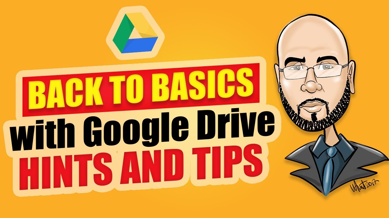 Back To Basics With Google Drive, Hints And Tips - YouTube