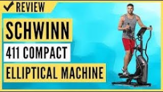 Schwinn 411 Compact Elliptical Machine review