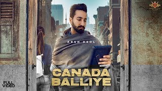 CANADA BALLIYE : Arsh Deol (Official Video) Sycostyle | Maninder Farmer | RMG