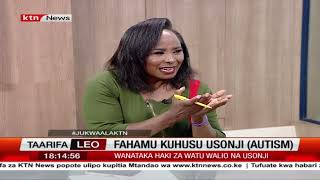 Fahamu kuhusu Usonji (autism) | Jukwaa la KTN