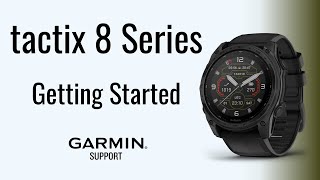 tactix® 8 Series | Getting Started | Garmin Support