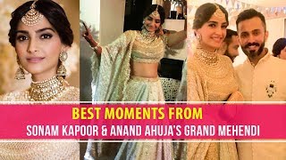 Best Moments from Sonam Kapoor & Anand Ahuja's Grand Mehendi | Pinkvilla