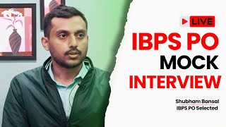 IBPS PO Selected Candidate Mock Interview | Shubham Bansal | IBPS PO Interview Tips 2024-25