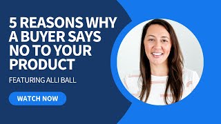 5 Reasons Why a Buyer Says \