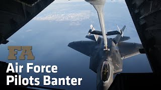 What Air Force Pilots Talk About When Refueling