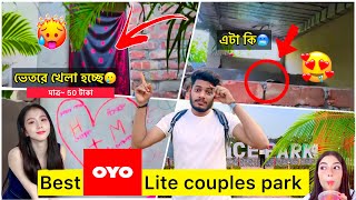 OYO Lite couples park With Room😍😱 Nearby Kolkata Kalyani Best Couples friendly park🔥🥵