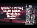 Memahami Hadis Larangan Memasang Patung & Gambar dalam Rumah