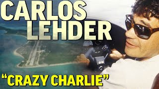 The History of Carlos Lehder | CRAZY Charlie!