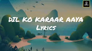 Dil Ko Karaar Aaya - (Slowed+Reverb) | Yasser desai | Neha Kakkar | Populer hindi song Song Lyrics