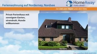 Norderney: Privat-Ferienhaus mit sonnigem Garten, strandnah, Hunde - FeWo-direkt.de Video