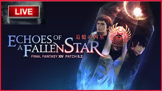 [FF14]パッチ5.2メインクエ！※ネタバレ注意！『ファイナルファンタジーXIV』