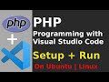 How to config and run PHP on vscode live server | PHP Programming with Visual Studio Code in Linux