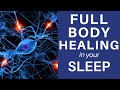 HEAL while you SLEEP Meditation to Manifest Full Body Healing