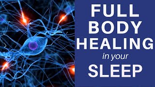 HEAL while you SLEEP Meditation to Manifest Full Body Healing