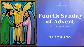 December 21, 2024 - 4th Sunday of Advent (Kapampangan Mass)