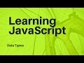 Learn JavaScript - Data Types