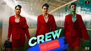 Crew | Hindi movie | Tabu, Kareena Kapoor Khan, Kriti Sanon, Diljit Dosanjh, Kapil Sharma