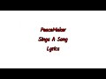 PeaceMaker Sings A Song | lyrics