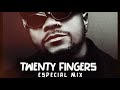 TWENTY FINGERS ESPECIAL MIX 🇲🇿 ( DJ LENSSO )