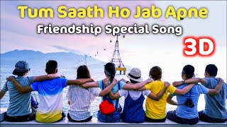 Tum Saath Ho Jab Apne 3D | Friendship Special Song  Dj remix | As  Studio mix song