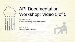 API Documentation Workshop (Raleigh): Video 5 of 5