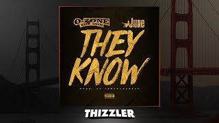 O-Zone The Don ft. June - They Know (Prod. JuneOnnaBeat) [Thizzler]