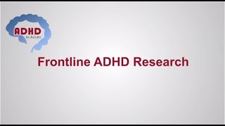 ADHD CME: Adult ADHD Research & Resources for Primary Care Physicians , ADHD in Adults