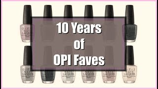 10 Years of OPI Faves