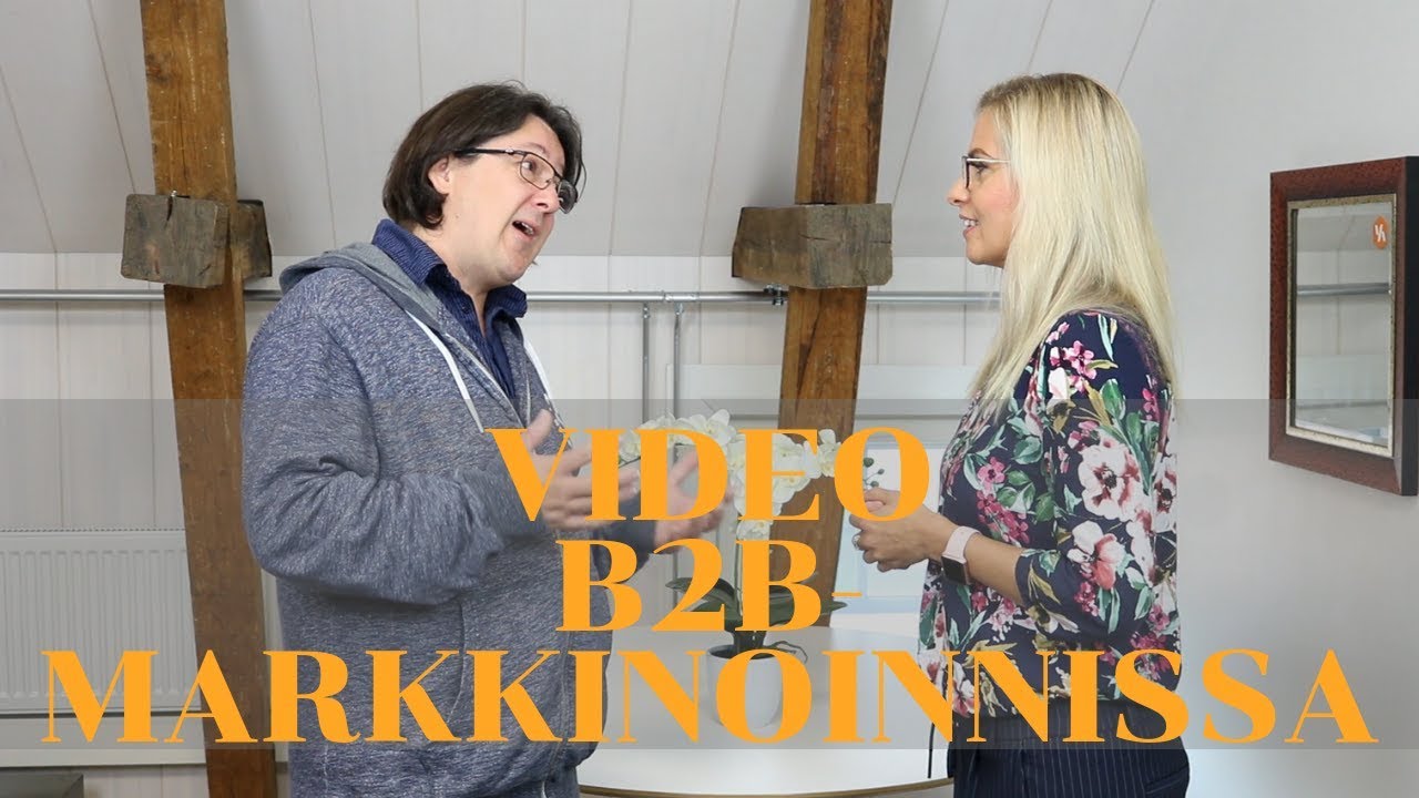 Videot B2B-markkinoinnissa - YouTube