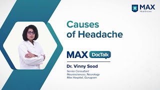 Headache: Types and Causes | Dr. Vinny Sood | Max Hospital, Gurugram