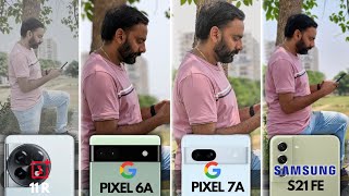 Google Pixel 7a vs Pixel 6a vs Samsung S21 FE vs OnePlus 11R - Camera Test | Best Phone Under 40000