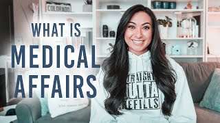 What is Medical Affairs? | A PharmD in the Pharmaceutical Industry