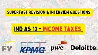 Super Fast Revision : Ind AS 12 Income Taxes (Interviews Q\u0026A and for Revisions)