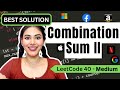 Combination Sum II - LeetCode 40 - Python  #backtracking #leetcode #combinations