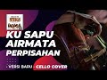 Stings - Ku Sapu Airmata Perpisahan - Cello Cover