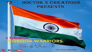 Teri Mitti- Tribute to Corona Warriors || Rohit Choudhary || Doctor X Creations