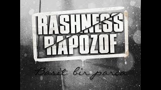 Rashness - Basit Bir Parça feat. Rapozof (2013)