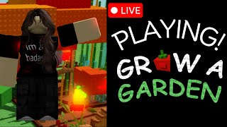 🌲🌽LIVE PLAYING GROW A GARDEN! And more!