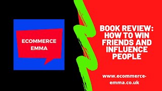 How To Win Friends And Influence People | Business Book Review | Sales Success | UK Business Coach |
