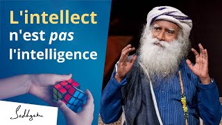 Qu'est-ce que la véritable intelligence ? | Sadhguru Français