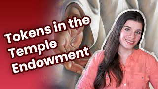 Tokens | Symbols in the Latter-day Saint Temple Endowment