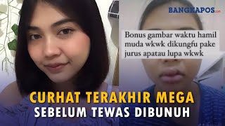 Curhat Terakhir Mega Sebelum Tewas Dibunuh Suami, Sempat Minta Tolong ke Ibunya