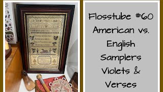 Flosstube #60- American vs. English Samplers