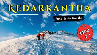 Kedarkantha Trek Complete Guide | Mistakes to Avoid on KEDARKANTHA | Best winter trek | Best Sunrise